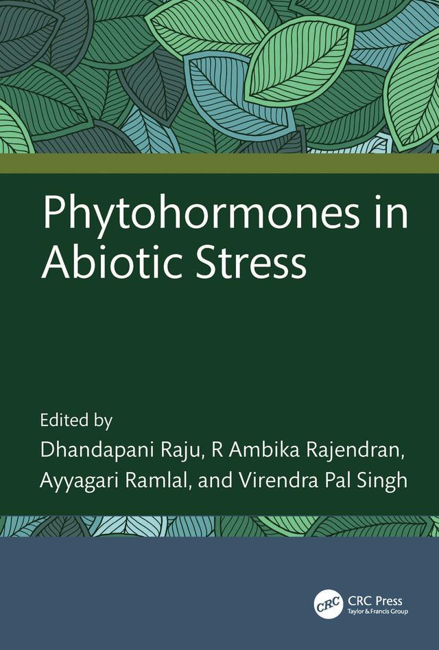 Phytohormones in Abiotic Stress by Ayyagari Ramlal, Dhandapani Raju, R Ambika Rajendran, Virendra Pal Singh