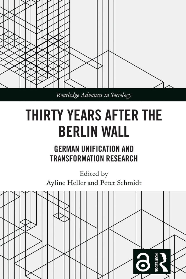 Thirty Years After the Berlin Wall by Ayline Heller, Peter Schmidt