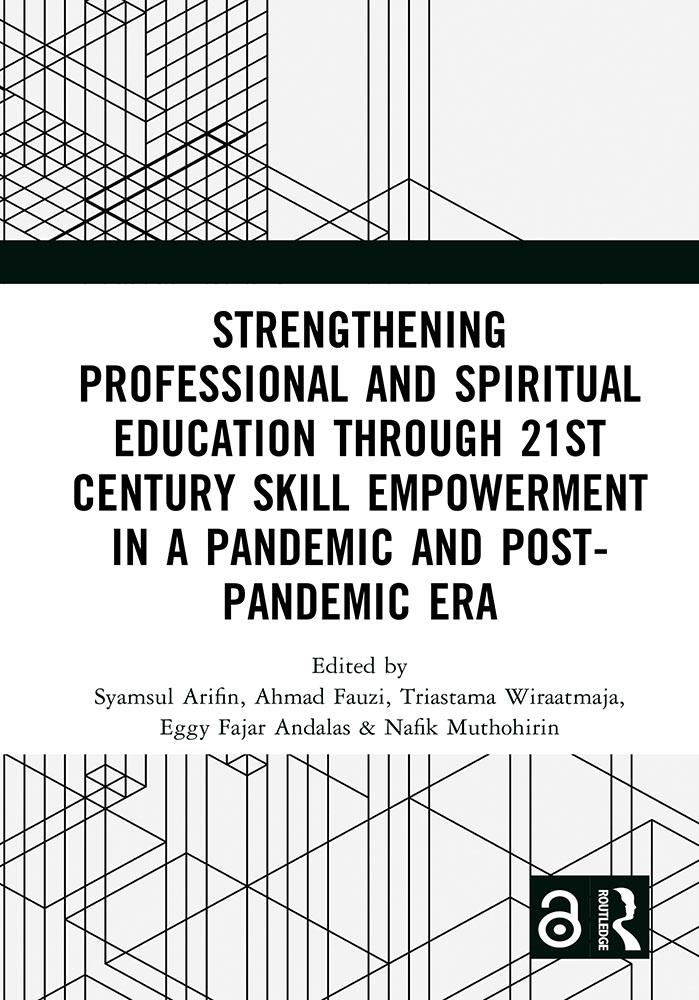 Strengthening Professional and Spiritual Education through 21st Century Skill Empowerment in a Pandemic and Post-Pandemic Era
