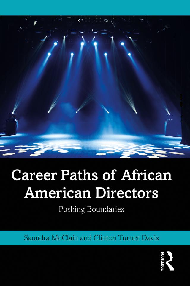 Career Paths of African American Directors by Clinton Turner Davis, Saundra McClain