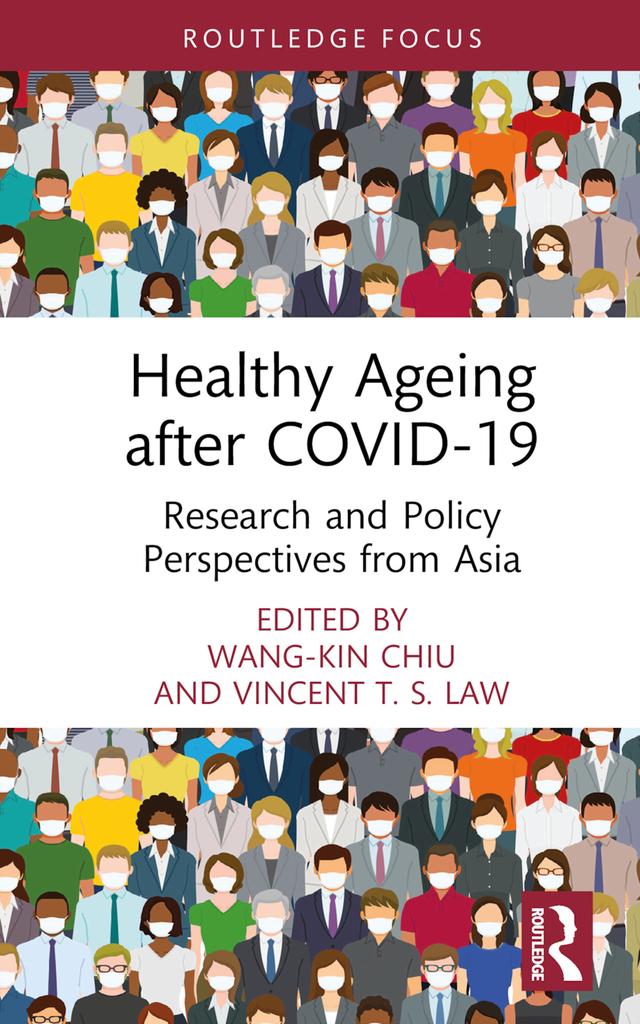 Healthy Ageing after COVID-19 by Vincent T. S. Law, Wang-Kin Chiu