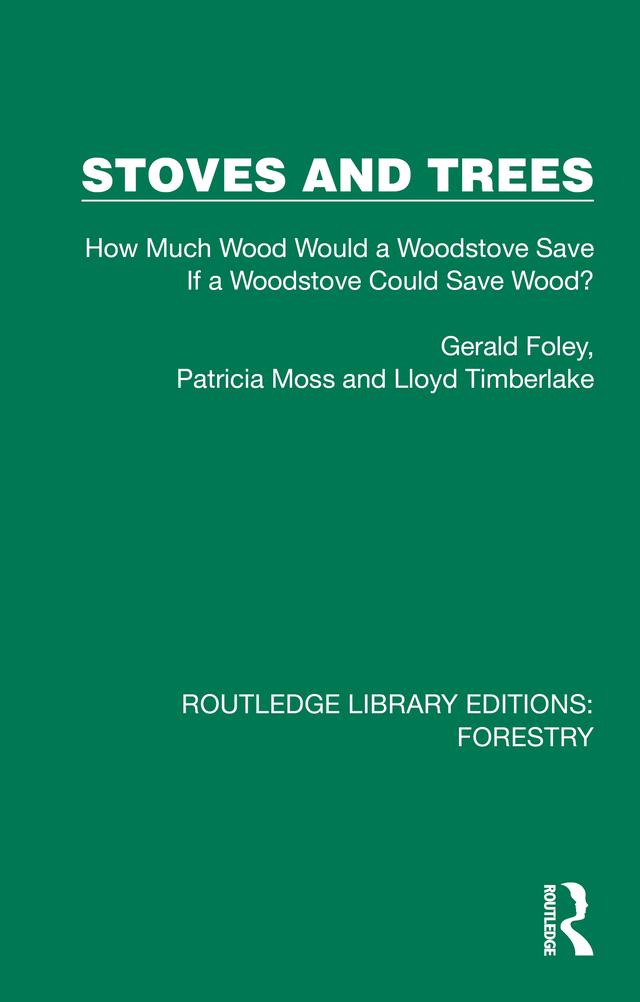Stoves and Trees by Gerald Foley, Lloyd Timberlake, Patricia Moss
