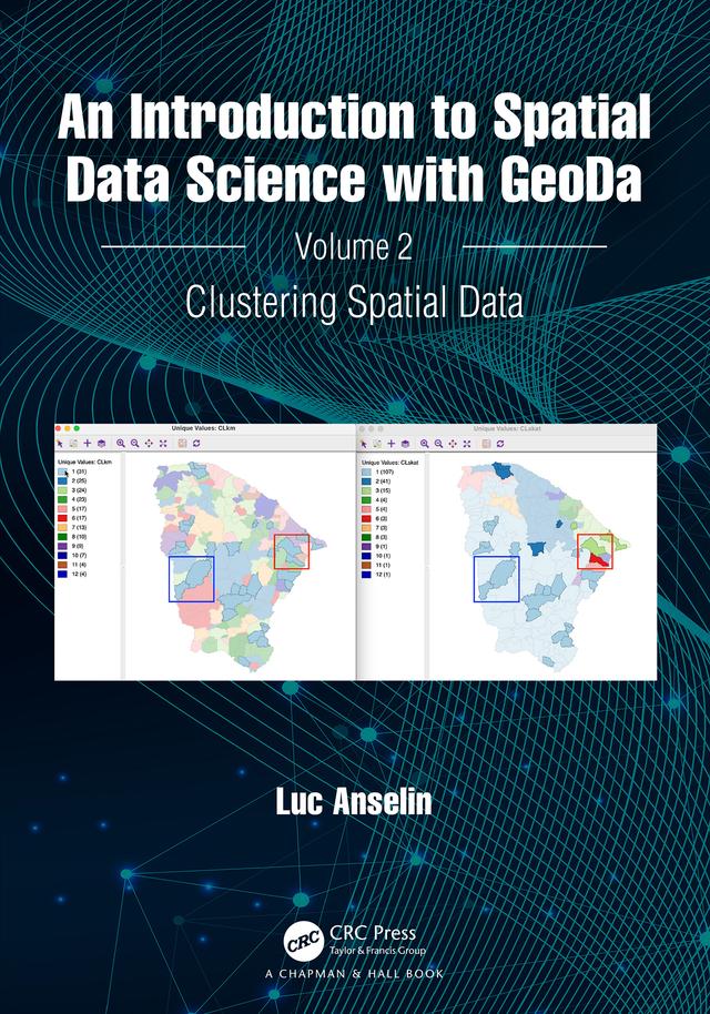 An Introduction to Spatial Data Science with GeoDa by Luc Anselin