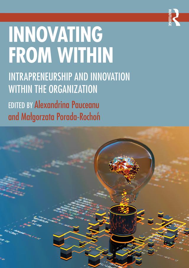Innovating From Within by Alexandrina Pauceanu, Małgorzata Porada-Rochoń