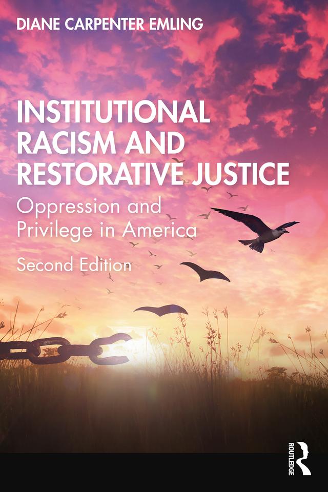 Institutional Racism and Restorative Justice by Diane Carpenter Emling