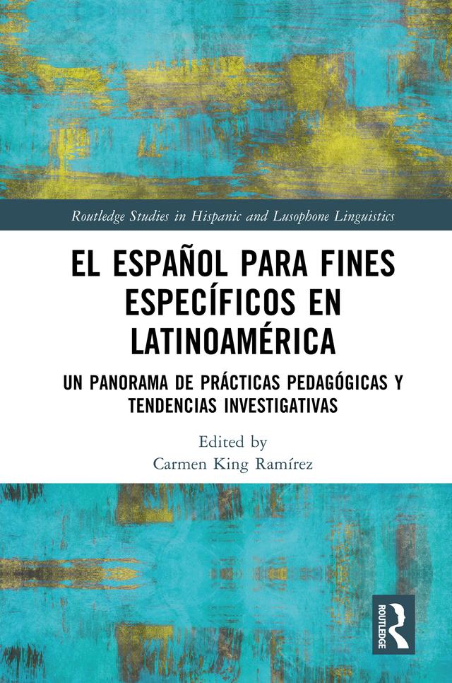 El español para fines específicos en Latinoamérica by Carmen King Ramírez
