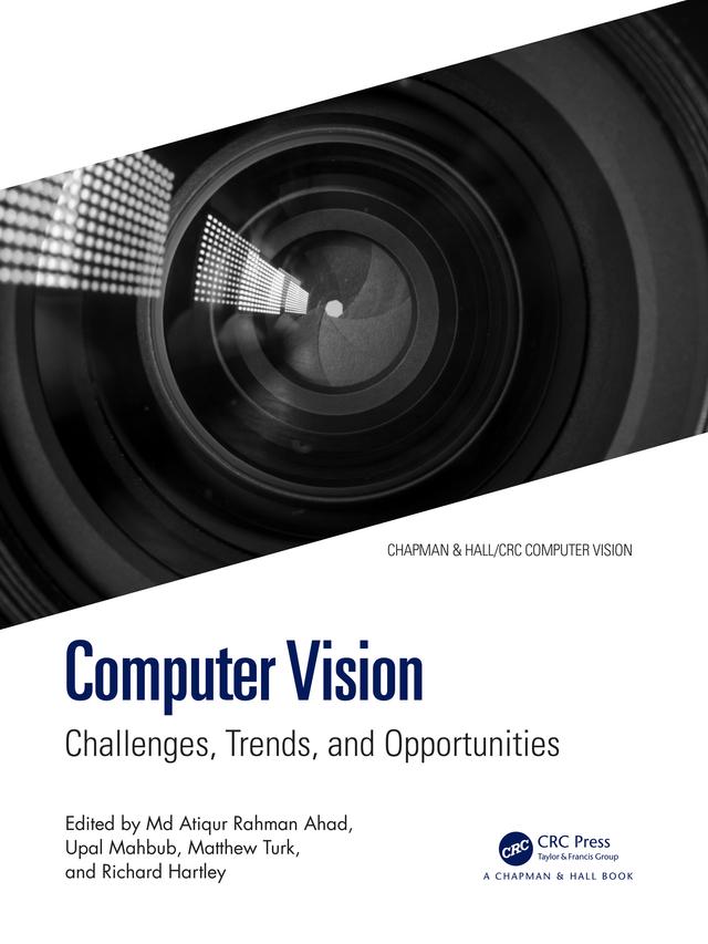 Computer Vision by Matthew Turk, Md Atiqur Rahman Ahad, Richard Hartley, Upal Mahbub