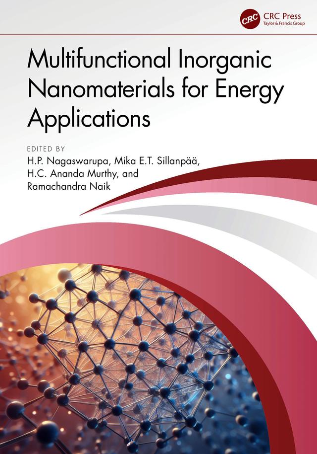 Multifunctional Inorganic Nanomaterials for Energy Applications by H.C. Ananda Murthy, H.P. Nagaswarupa, Mika E.T. Sillanpää, Ramachandra Naik