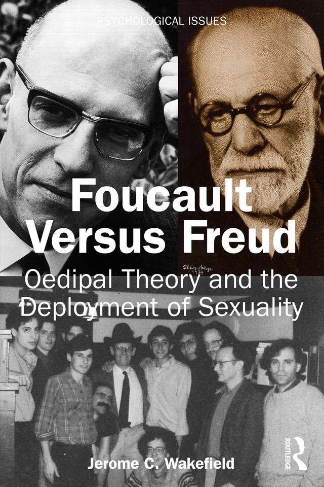 Foucault Versus Freud by Jerome C. Wakefield