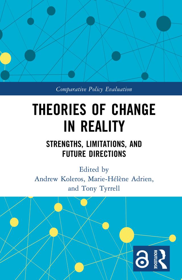 Theories of Change in Reality by Andrew Koleros, Marie-Hélène Adrien, Tony Tyrrell