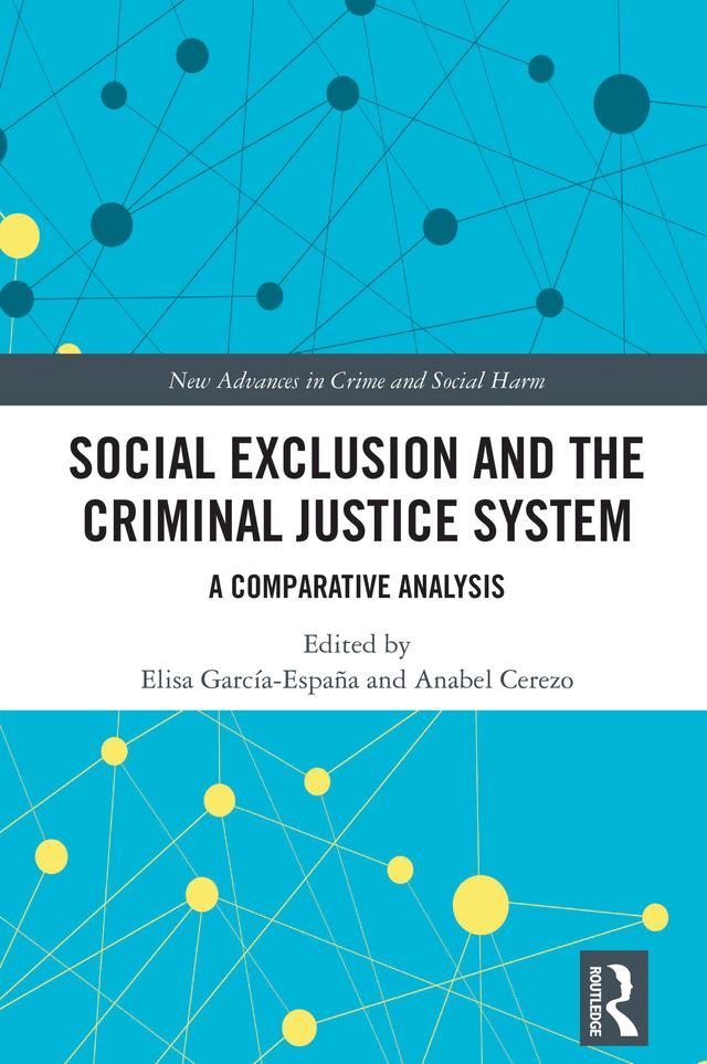 Social Exclusion and the Criminal Justice System by Anabel Cerezo, Elisa García-España