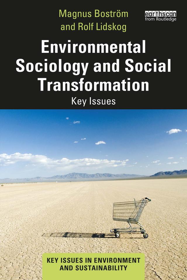 Environmental Sociology and Social Transformation by Magnus Boström, Rolf Lidskog