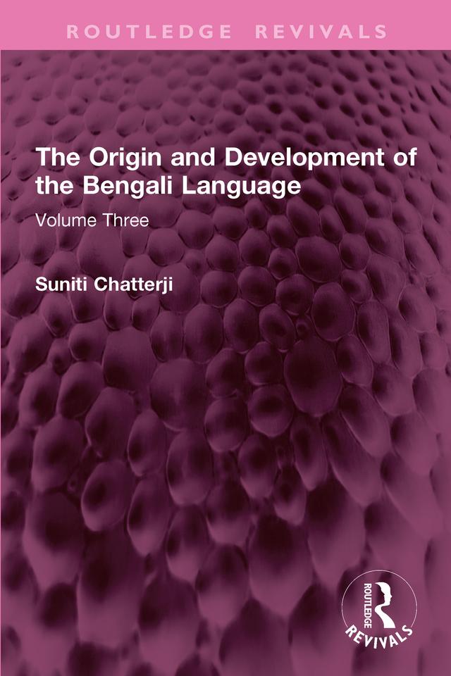 The Origin and Development of the Bengali Language by Suniti Kumar Chatterji