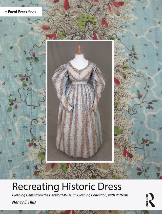 Recreating Historic Dress by Nancy E. Hills