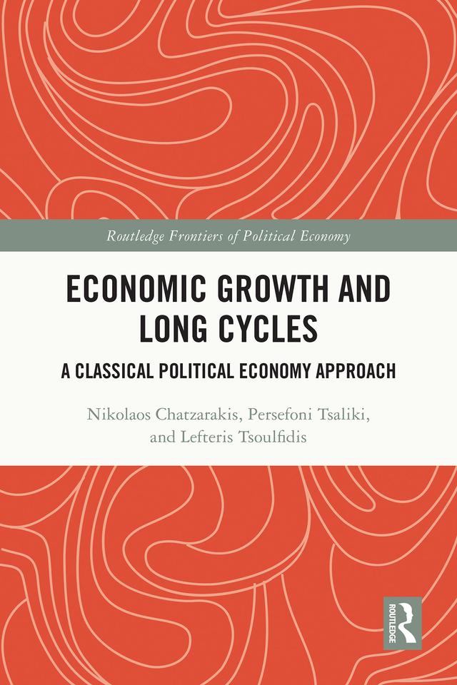 Economic Growth and Long Cycles by Lefteris Tsoulfidis, Nikolaos Chatzarakis, Persefoni Tsaliki