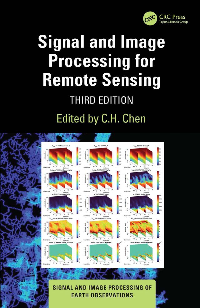 Signal and Image Processing for Remote Sensing by C.H. Chen