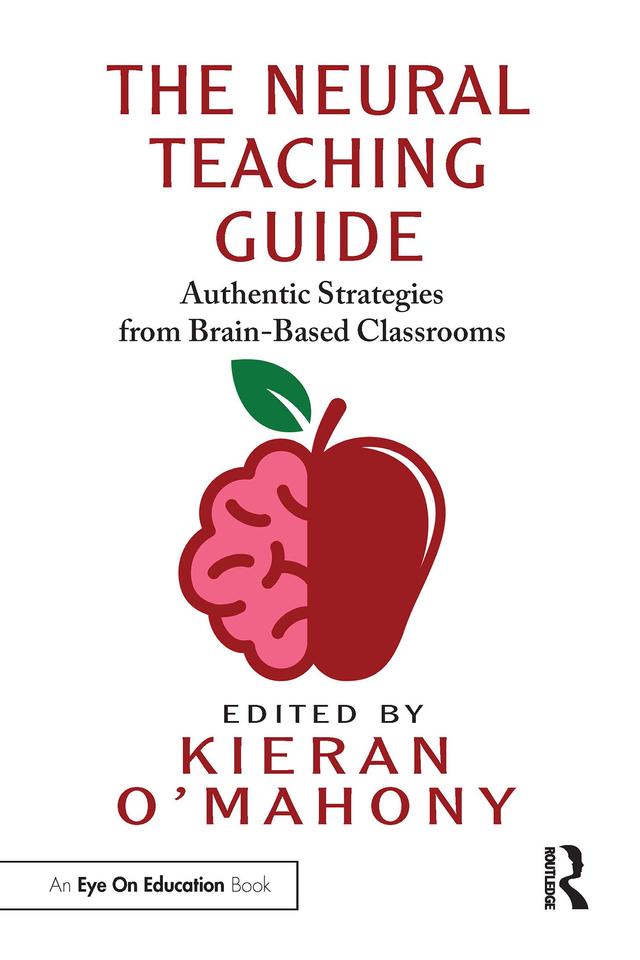 The Neural Teaching Guide by Kieran O'Mahony