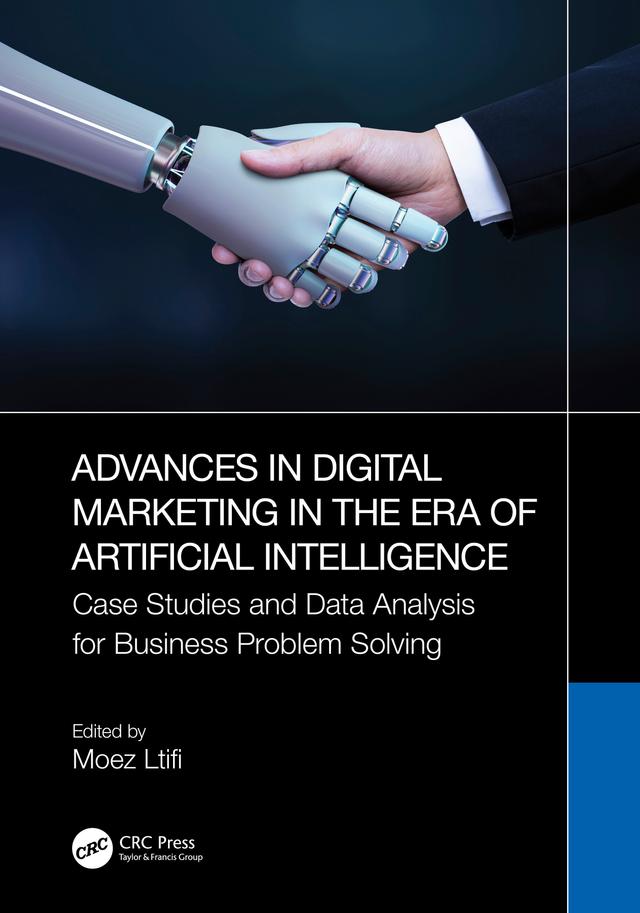Advances in Digital Marketing in the Era of Artificial Intelligence by Moez Ltifi