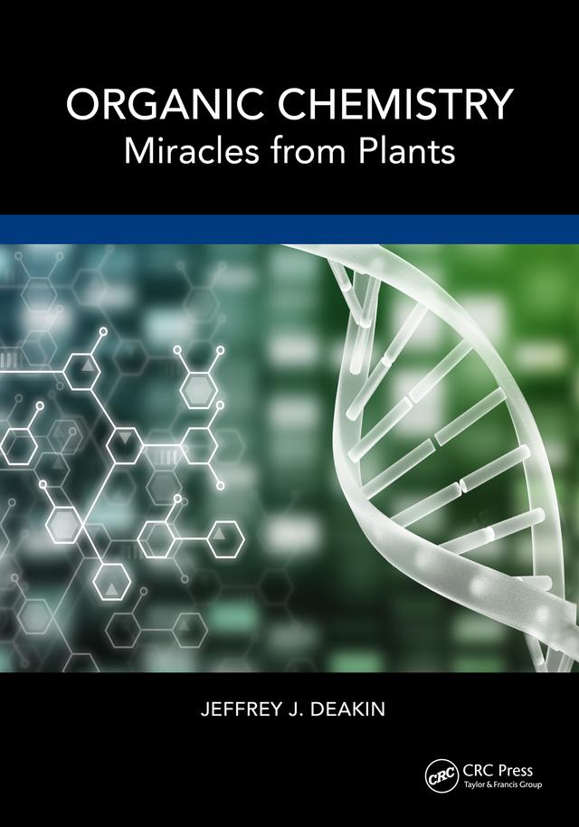Organic Chemistry by Jeffrey John Deakin