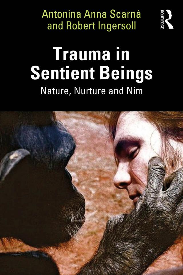 Trauma in Sentient Beings by Antonina Anna Scarnà, Robert Ingersoll