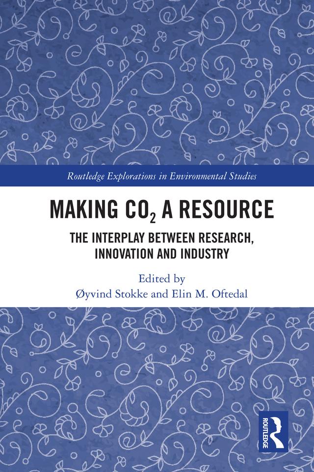 Making CO₂ a Resource by Elin M. Oftedal, Øyvind Stokke