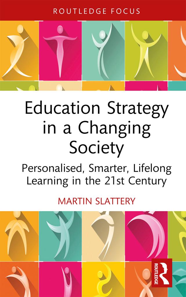 Education Strategy in a Changing Society by Martin Slattery