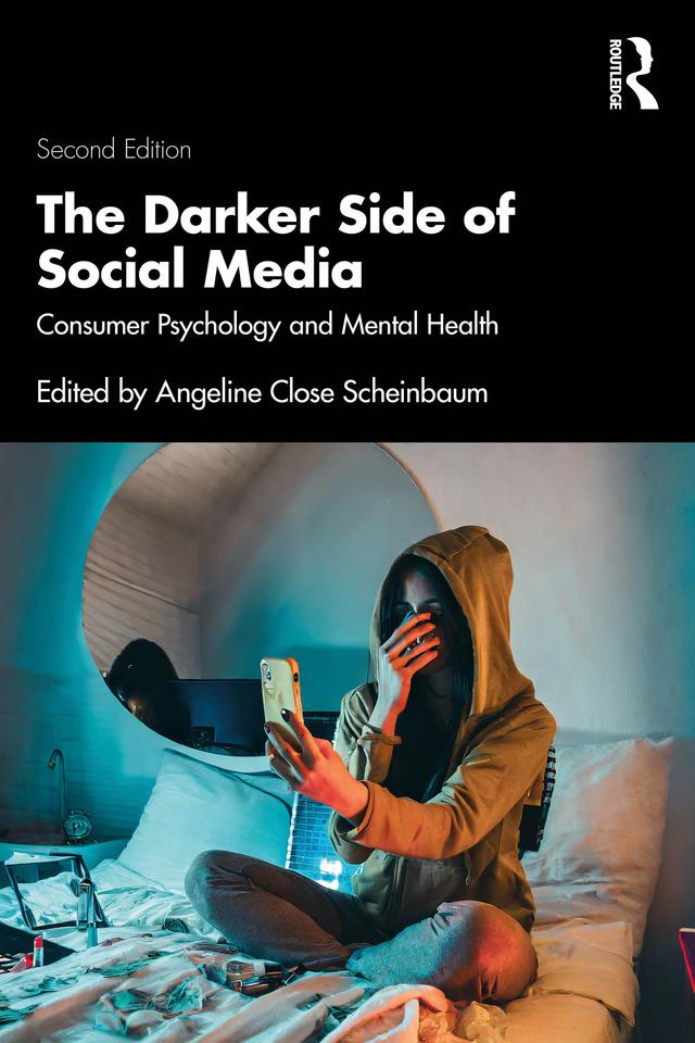 The Darker Side of Social Media by Angeline Close Scheinbaum