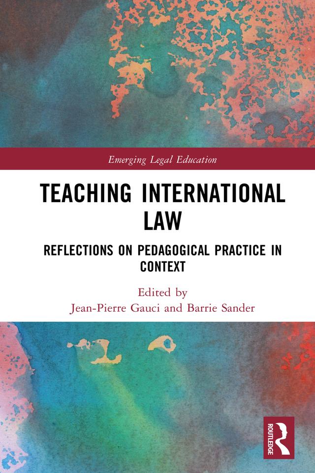 Teaching International Law by Barrie Sander, Jean-Pierre Gauci