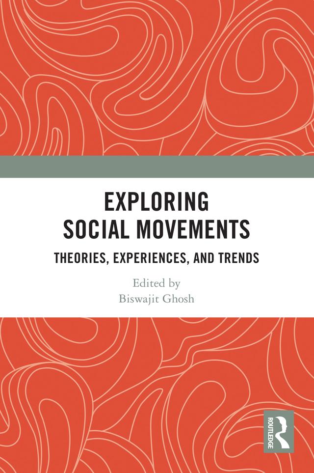 Exploring Social Movements by Biswajit Ghosh