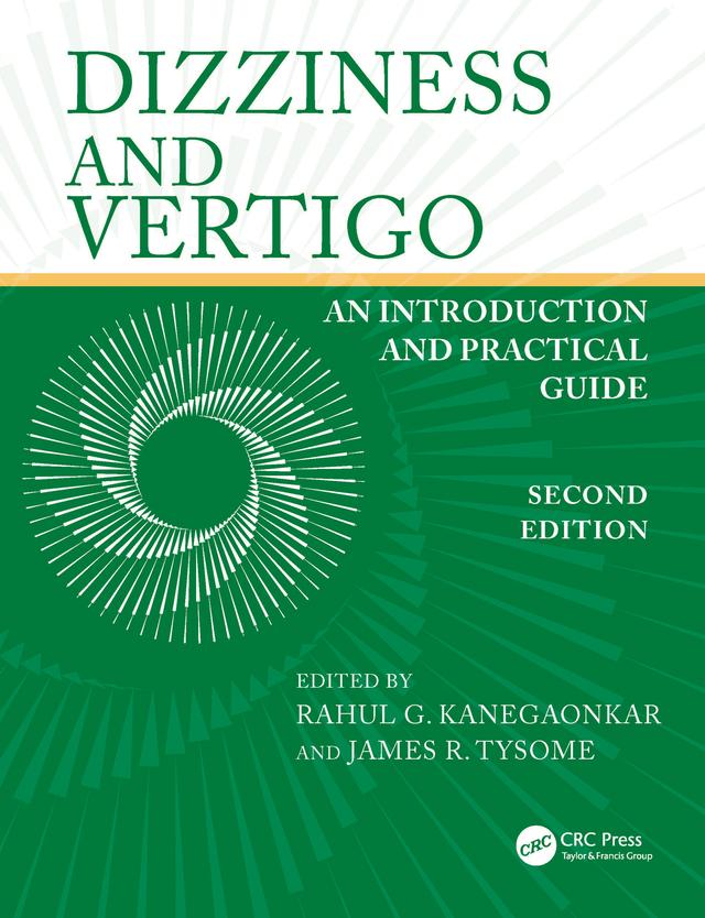 Dizziness and Vertigo by James R. Tysome, Rahul G. Kanegaonkar