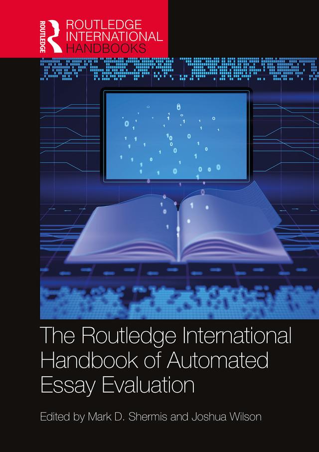 The Routledge International Handbook of Automated Essay Evaluation by Joshua Wilson, Mark D. Shermis