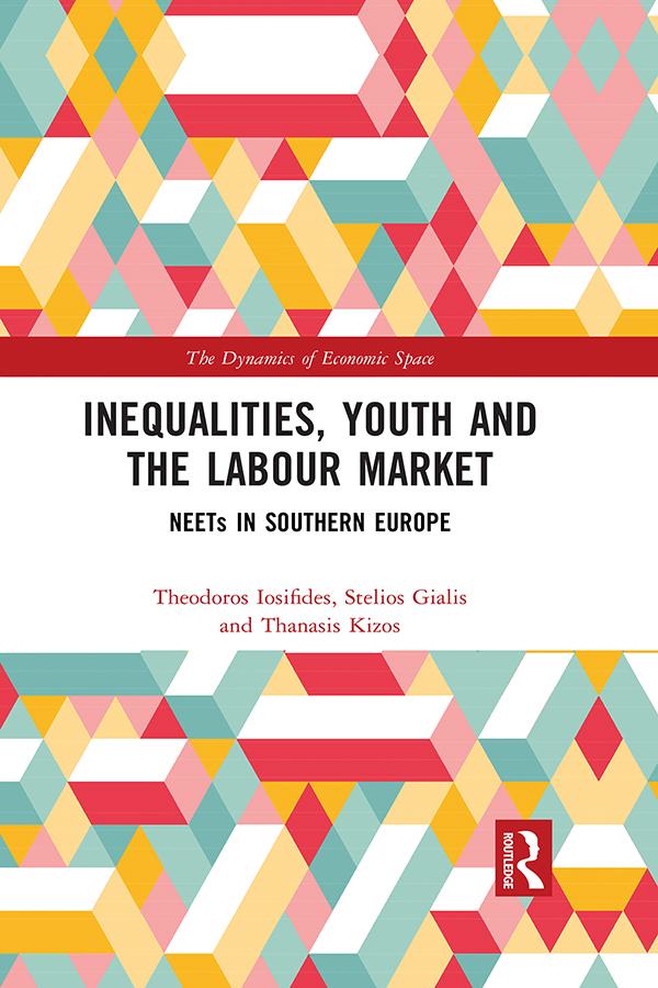 Inequalities, Youth and the Labour Market by Stelios Gialis, Thanasis Kizos, Theodoros Iosifides