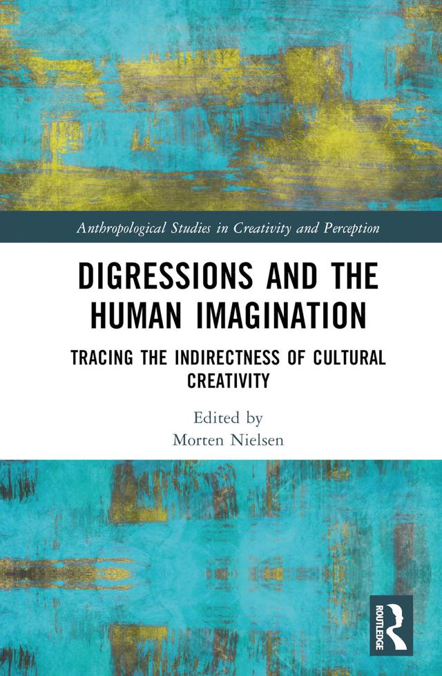 Digressions and the Human Imagination by Morten Nielsen