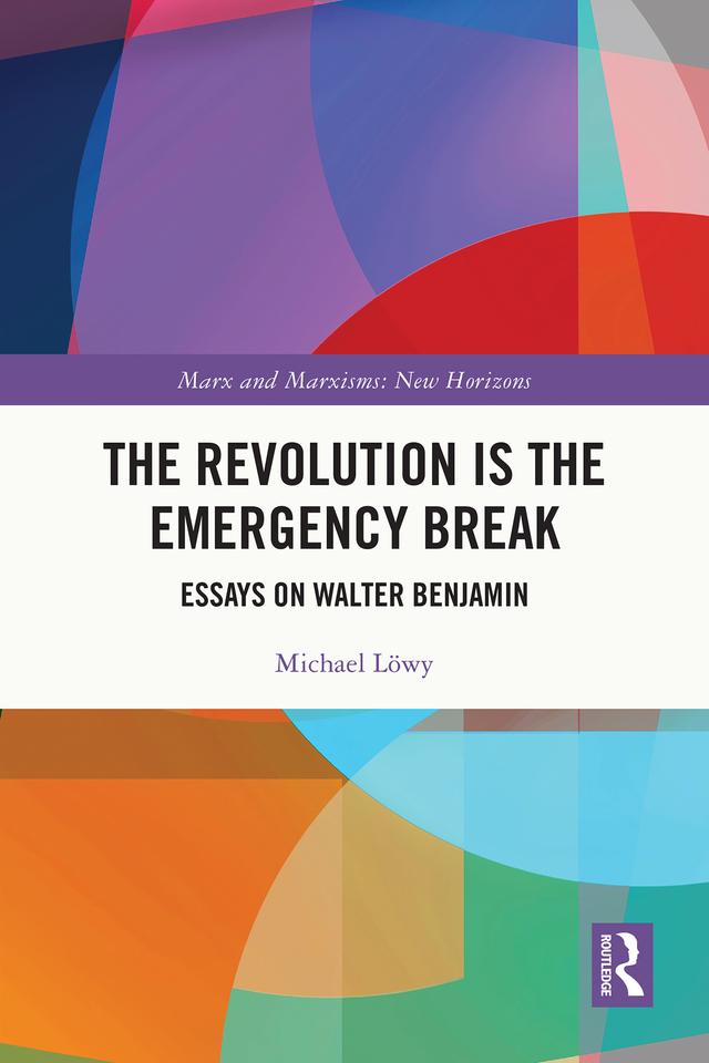 The Revolution is the Emergency Break by Michael Löwy
