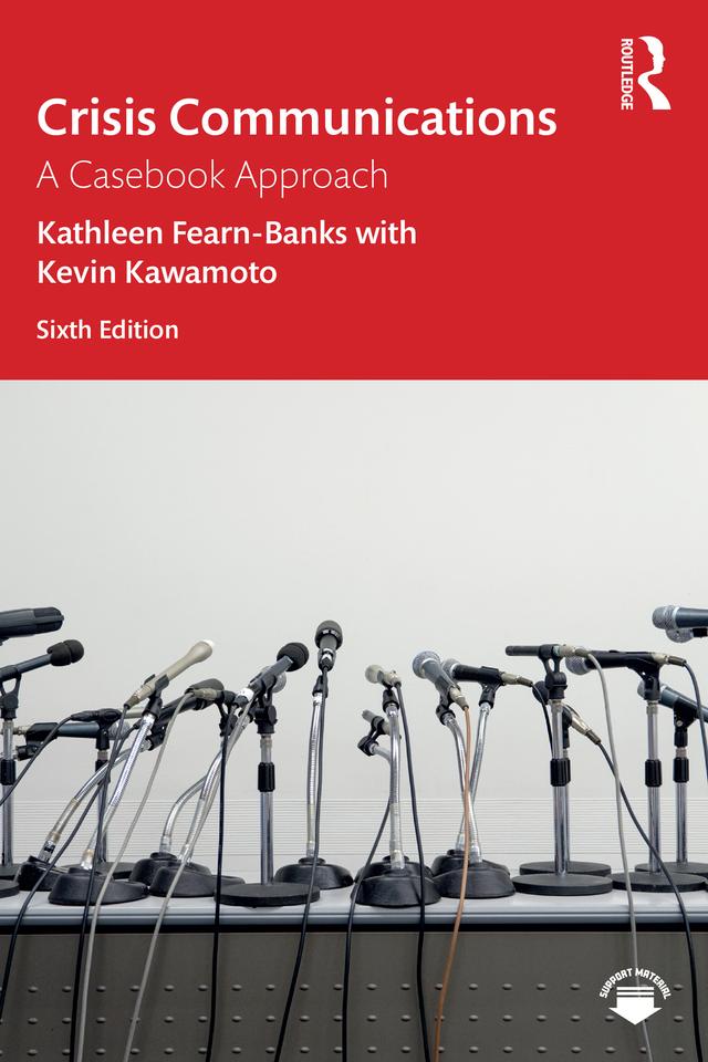 Crisis Communications by Kathleen Fearn-Banks, Kevin Kawamoto