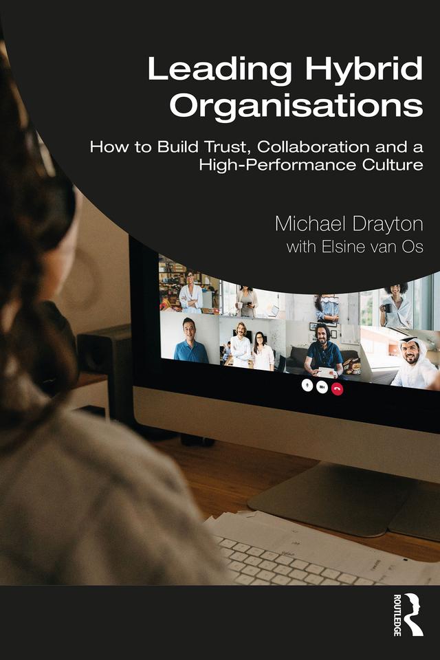 Leading Hybrid Organisations by Michael Drayton