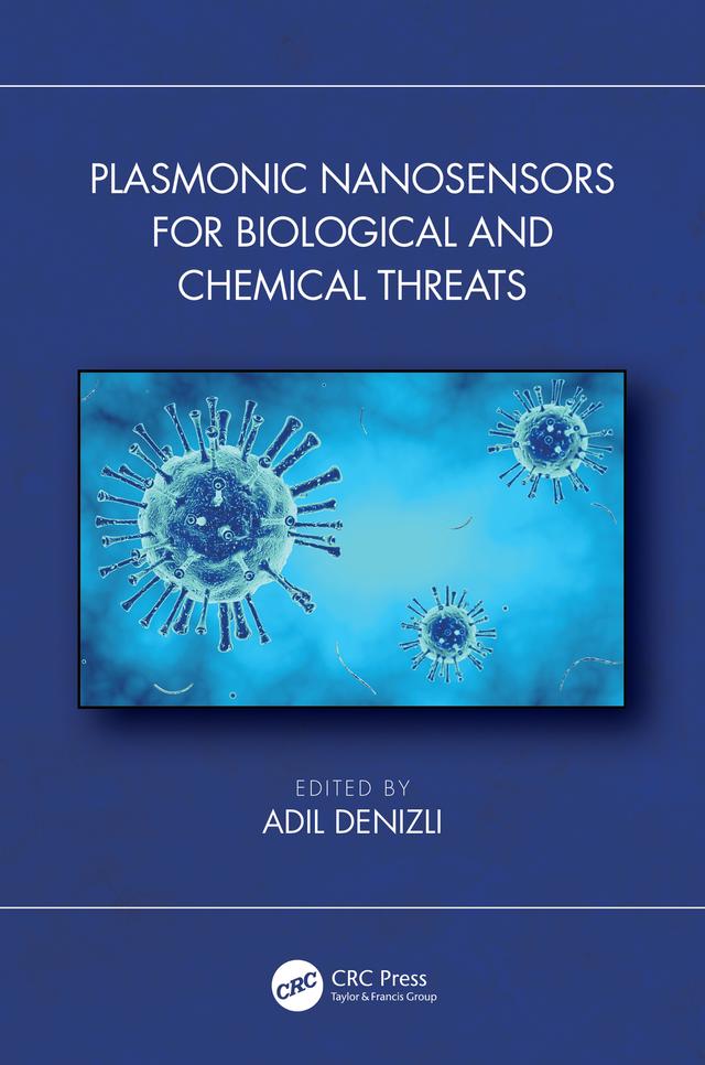 Plasmonic Nanosensors for Biological and Chemical Threats by Adil Denizli