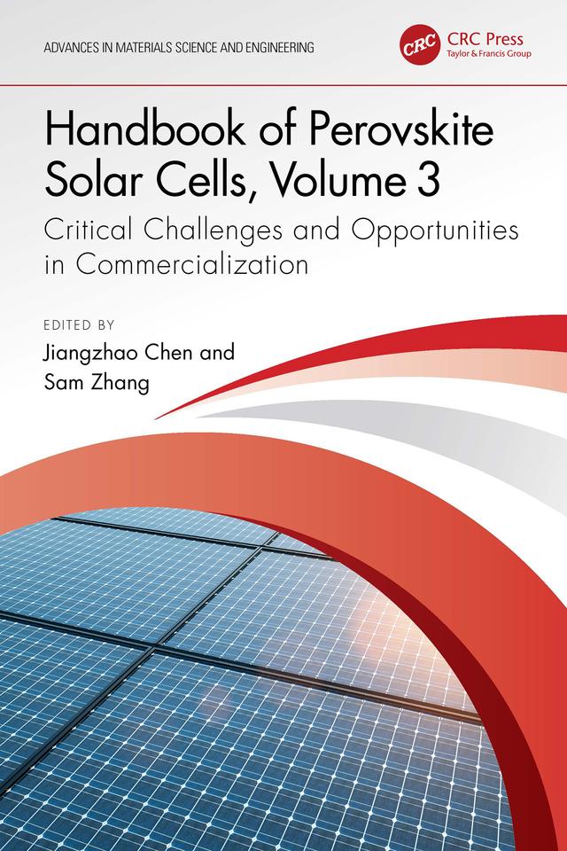 Handbook of Perovskite Solar Cells, Volume 3 by Jiangzhao Chen, Sam Zhang