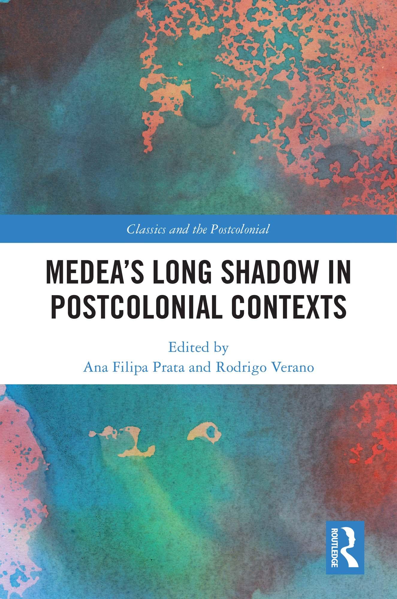 Medea’s Long Shadow in Postcolonial Contexts