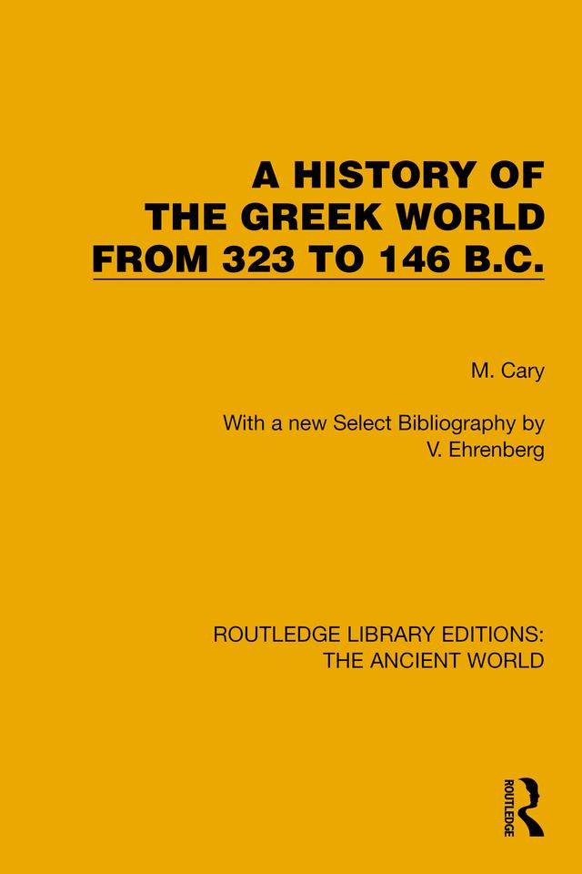 A History of the Greek World from 323 to 146 B.C. by M. Cary