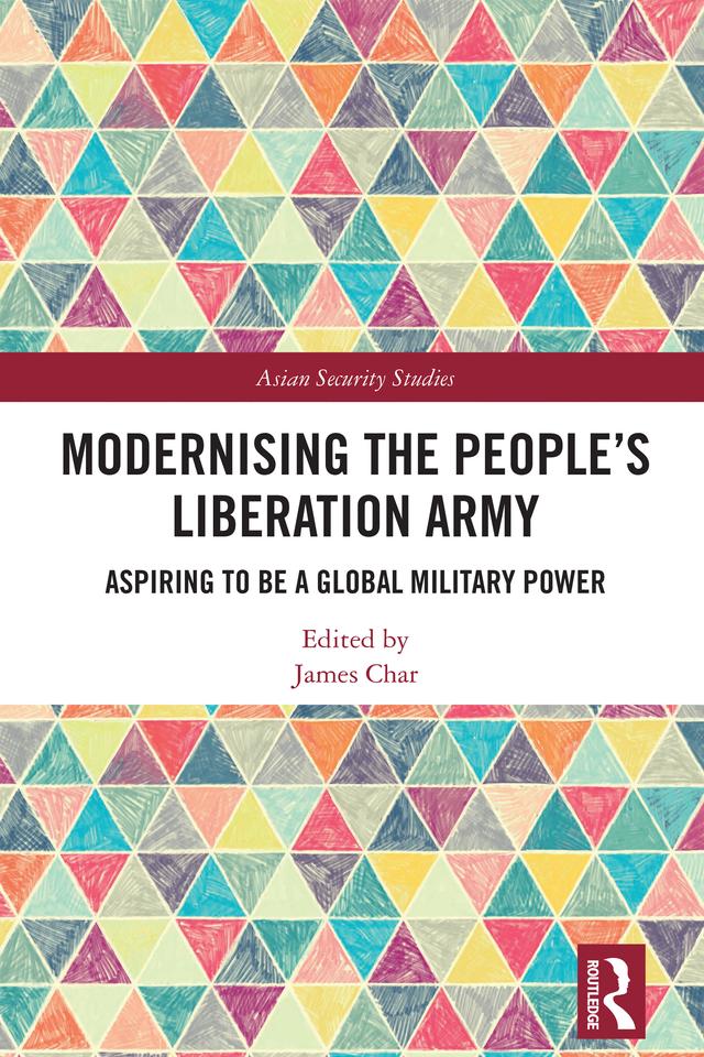 Modernising the People’s Liberation Army by James Char