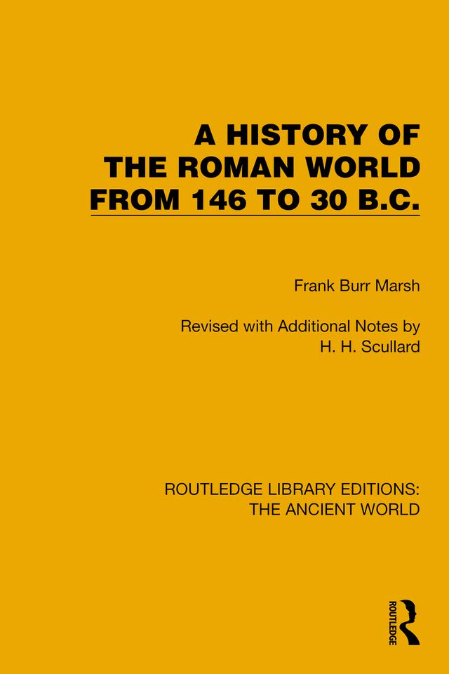 A History of the Roman World from 146 to 30 B.C. by Frank Burr Marsh