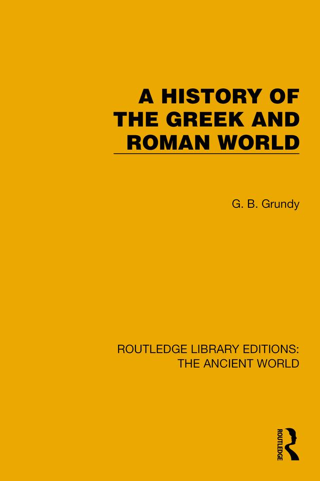 A History of the Greek and Roman World by G.B. Grundy