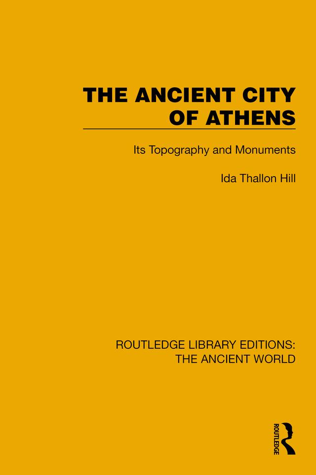 The Ancient City of Athens by Ida Thallon Hill