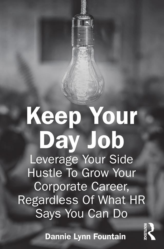 Keep Your Day Job by Dannie Fountain