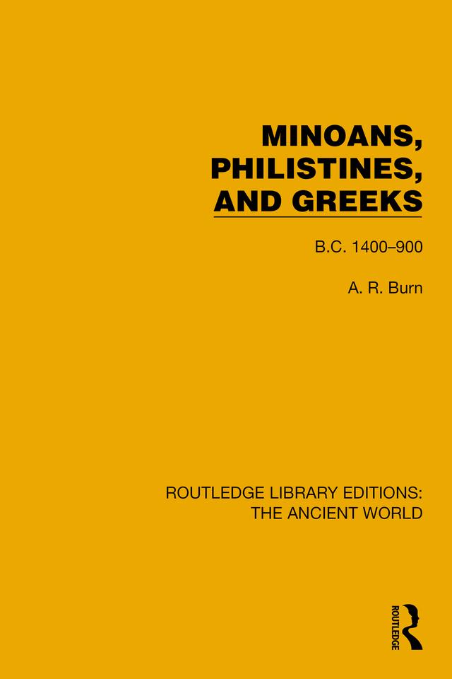 Minoans, Philistines and Greeks by Andrew Robert Burn