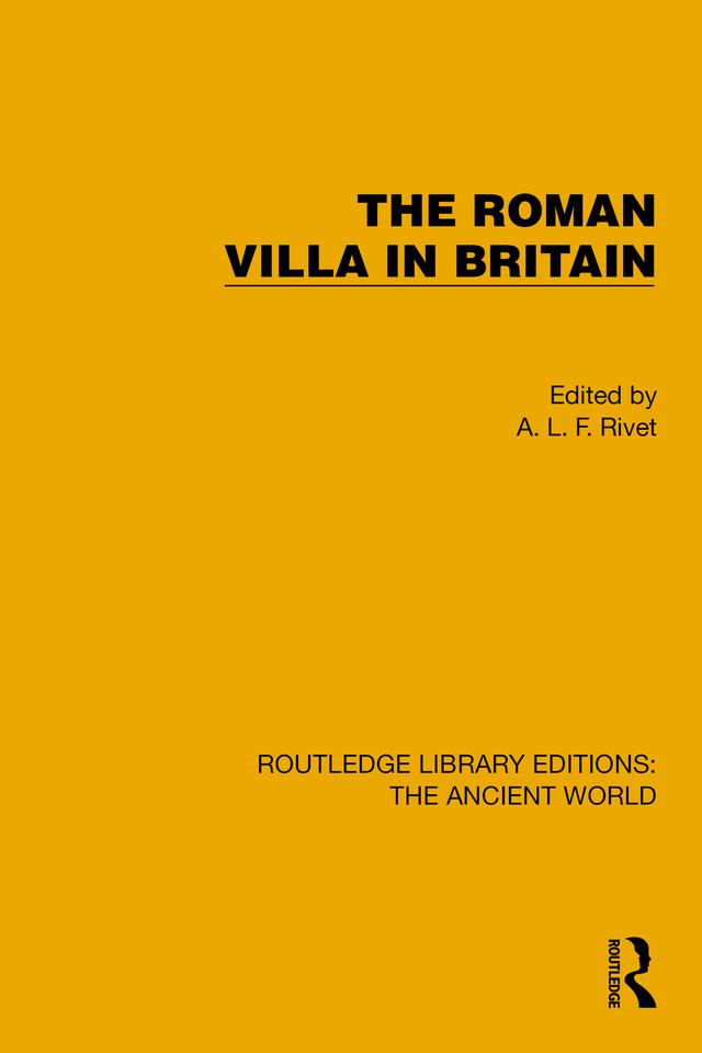 The Roman Villa in Britain by A.L.F. Rivet