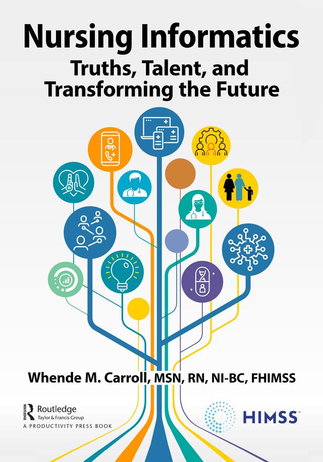 Nursing Informatics by Whende Carroll, , MSN, RN-BC, FHIMSS