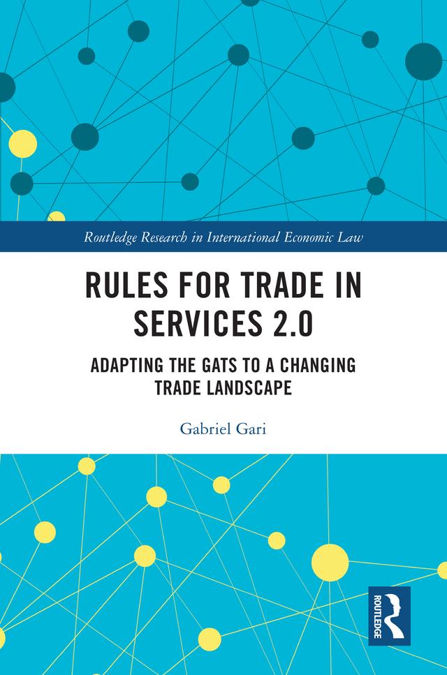 Rules for Trade in Services 2.0 by Gabriel Gari