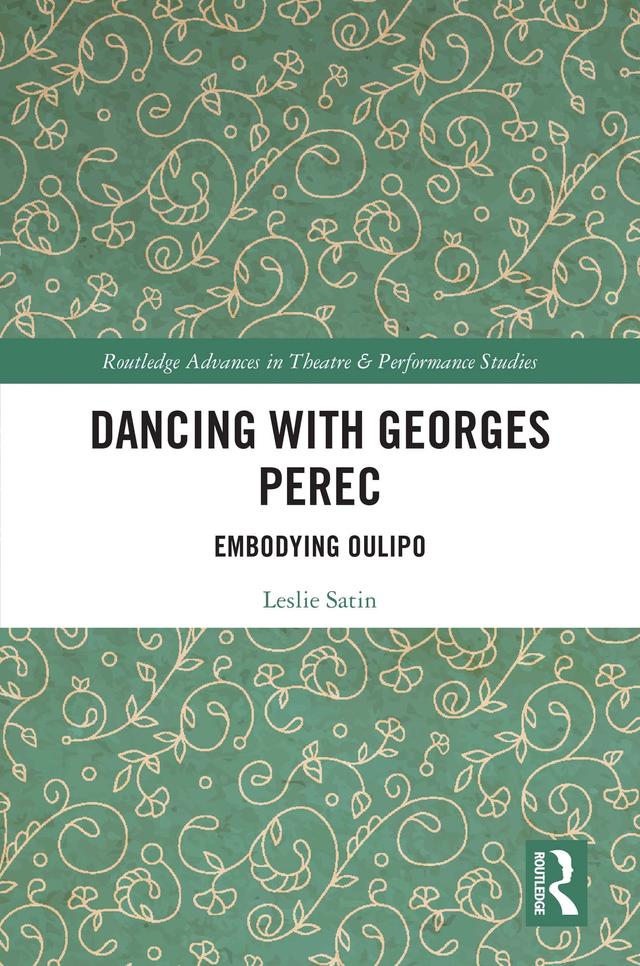 Dancing with Georges Perec by Leslie Satin